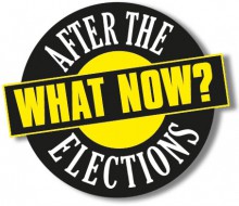 Afte the elections – What Now?