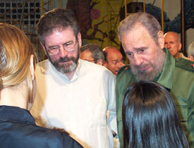 • Sinn Féin President Gerry Adams with the former President of Cuban Fidel Castro