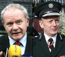 Martin McGuinness and  Hugh Orde