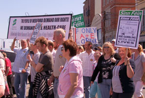 Wexford Sinn Féin joined a protest at Wexford Hospital recently where 5,000 persons attended